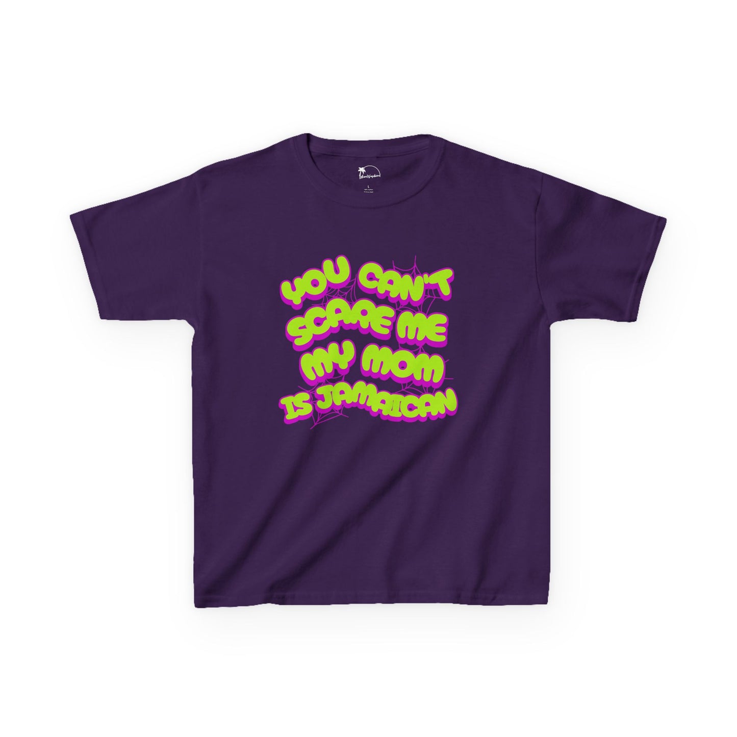 You Can't Scare Me, My Mother Is Jamaican - Kids Heavy Cotton™ Tee