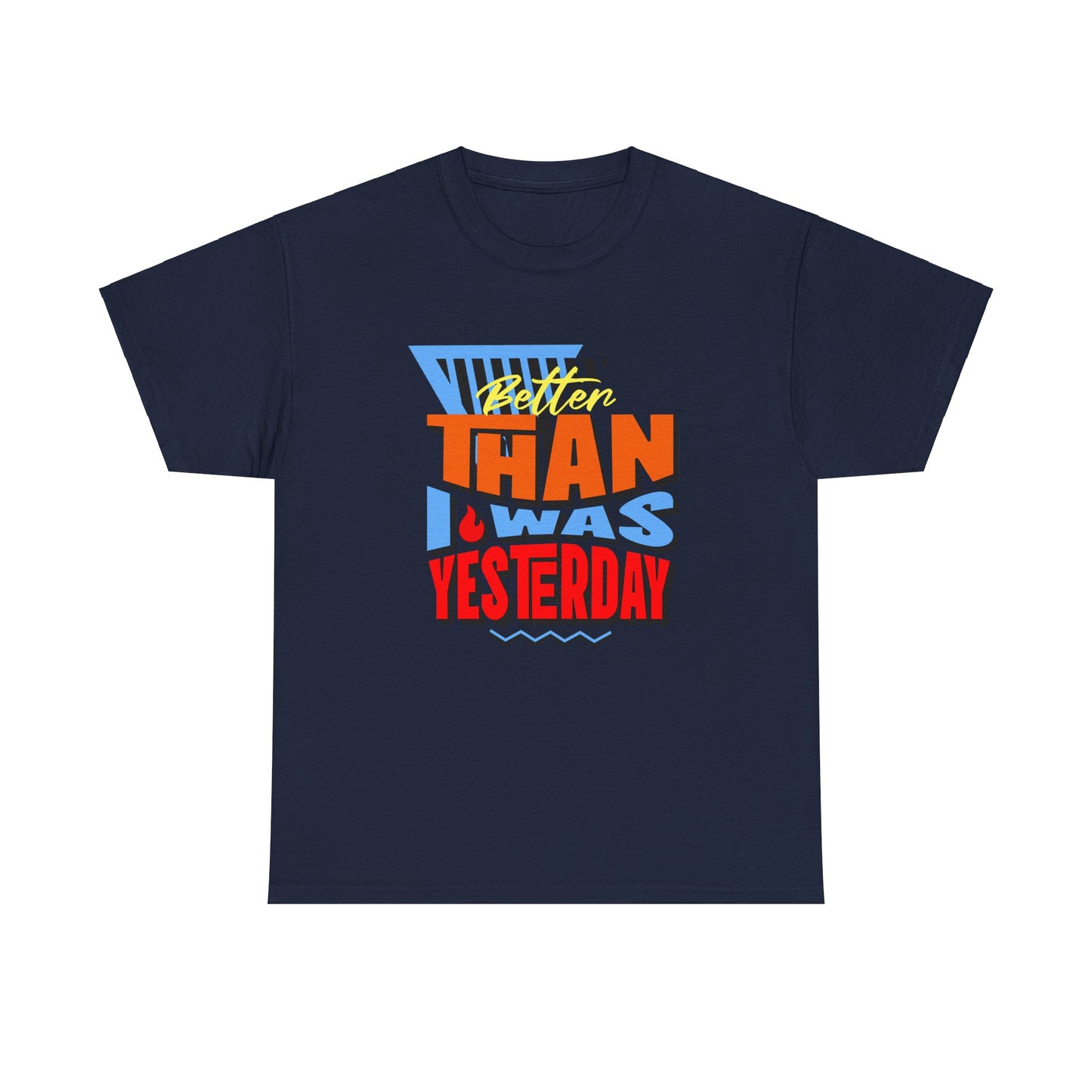 Better Than I Was Yesterday - Premium T-Shirt