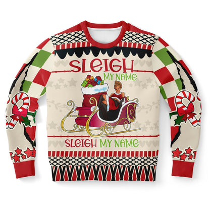 Sleigh My Name - Fun and Festive Holiday Sweatshirt