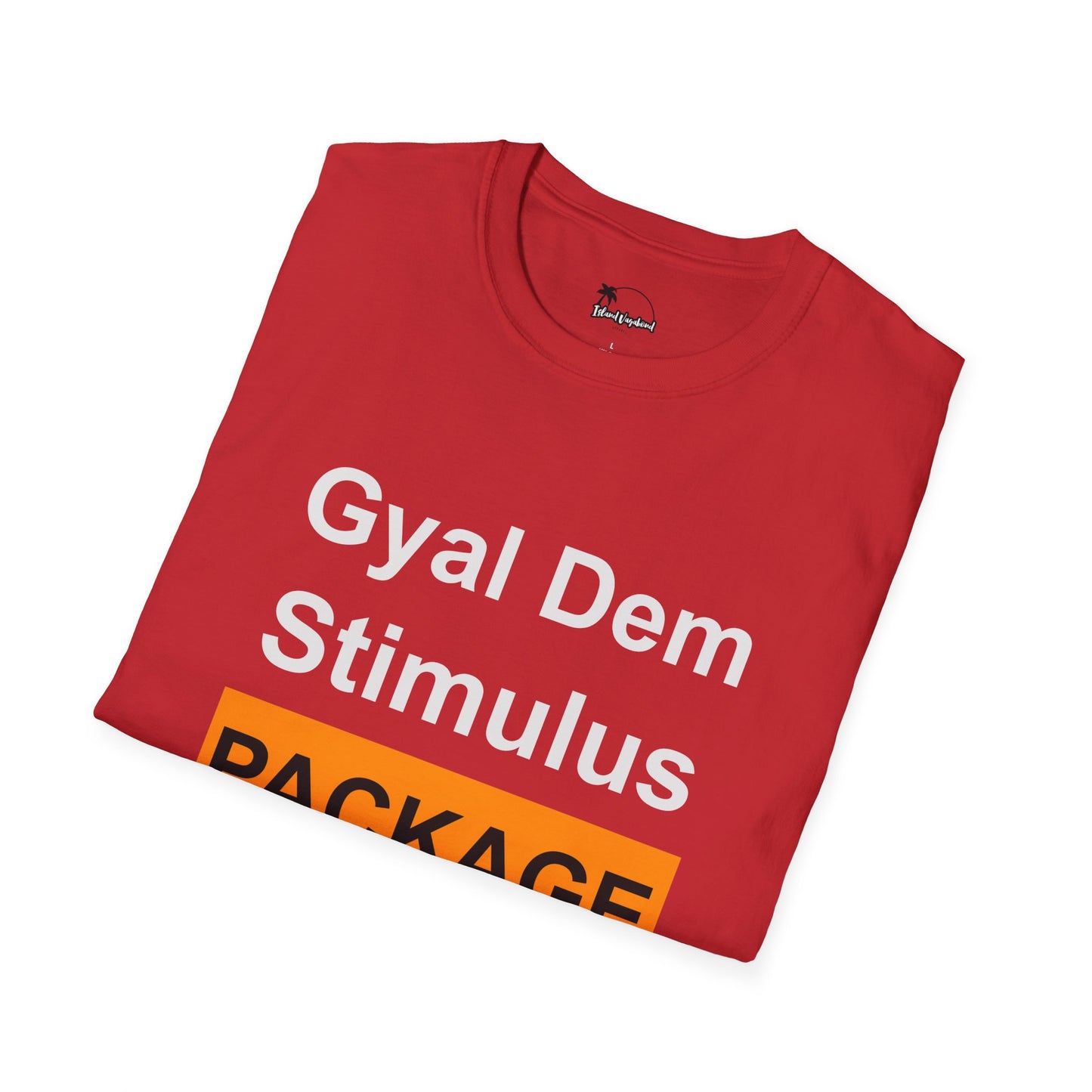 Gyal Dem Stimulus Package - T-Shirt