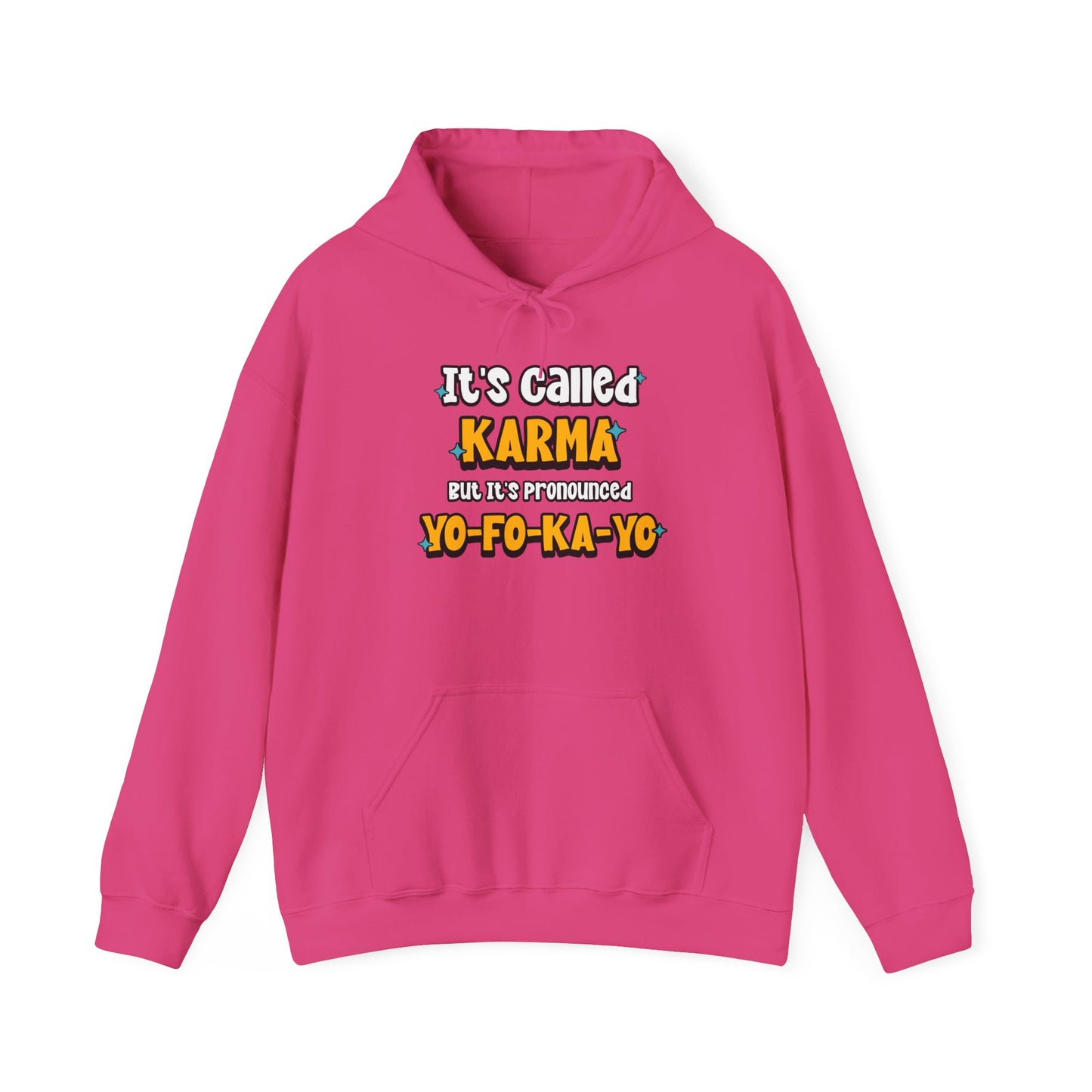 Karma (Yo-Fo-Ka-Yo) - Hooded Sweatshirt