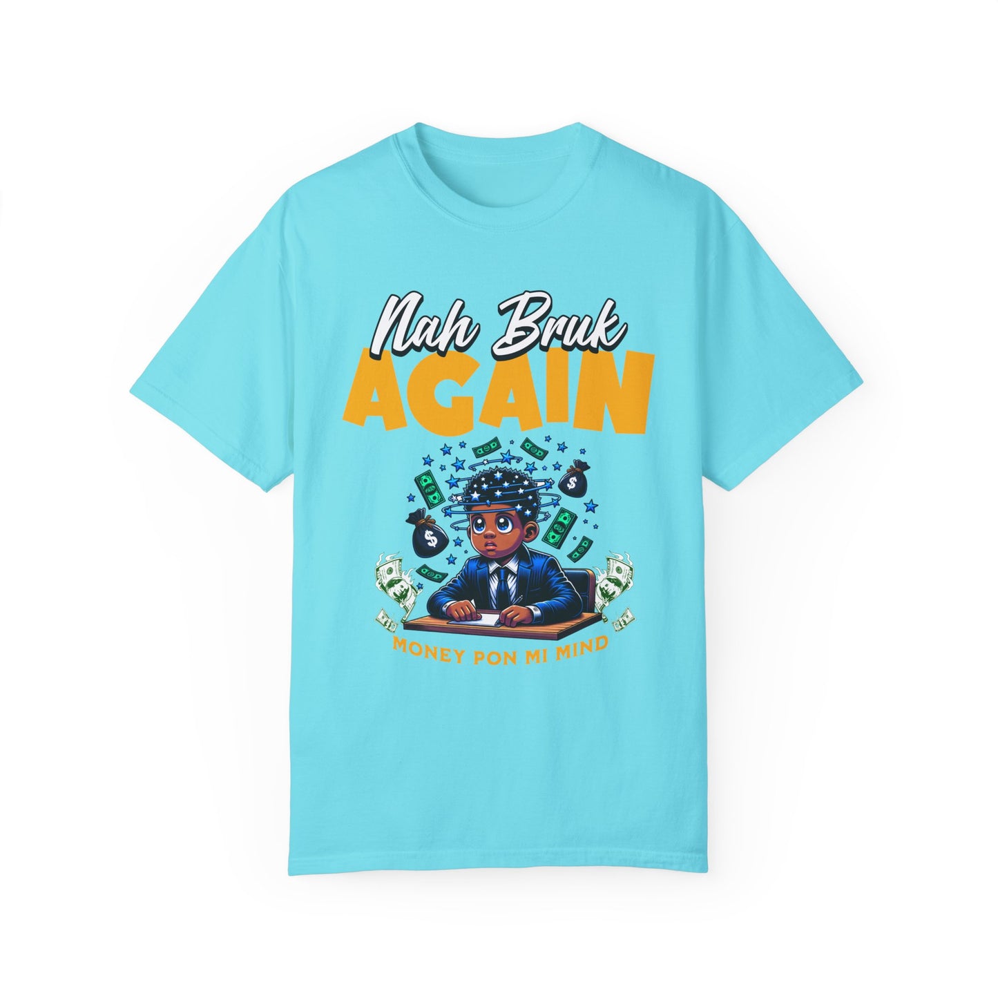 Nah Bruk Again T-Shirt 💸💪 - Premium T-Shirt