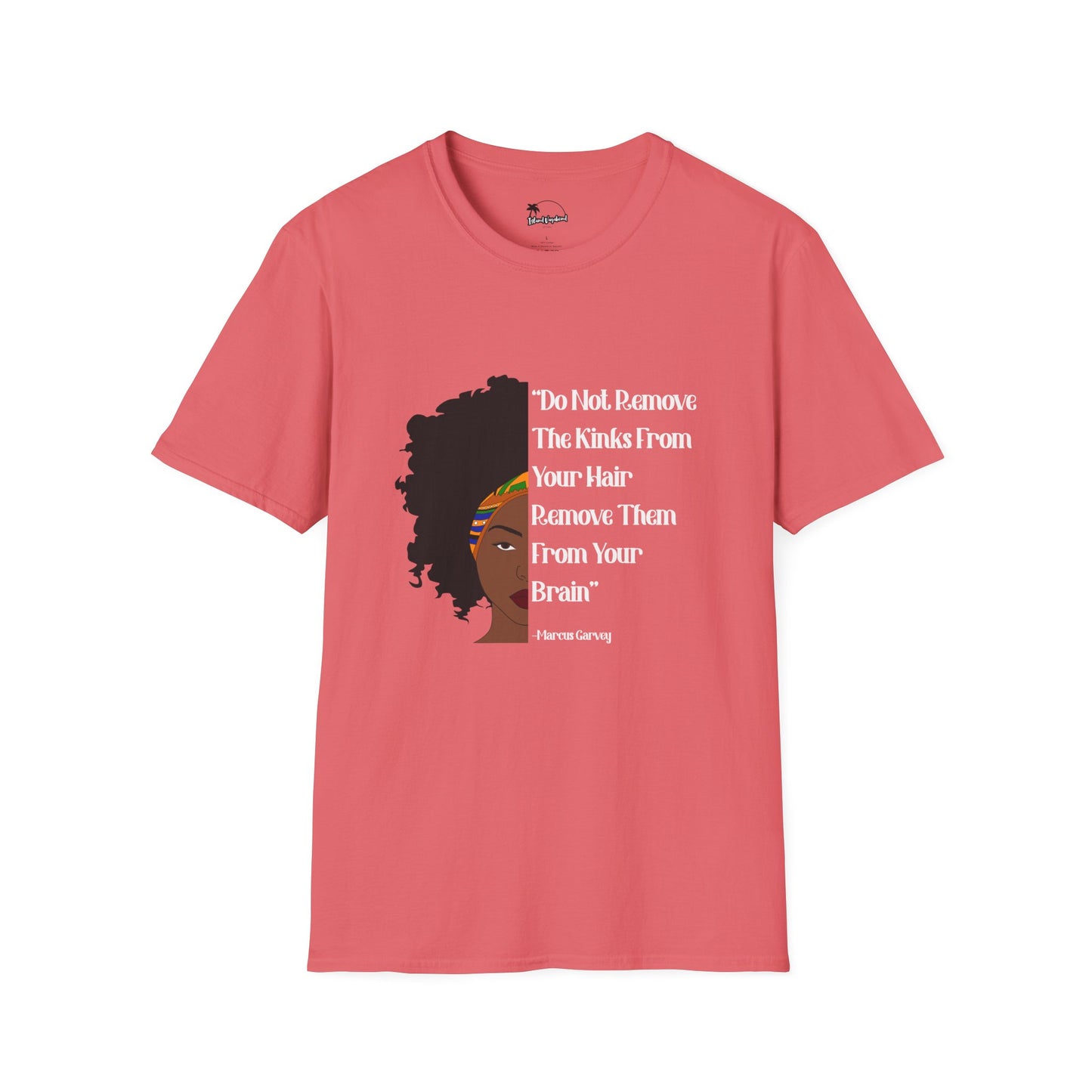 Do Not Remove the Kinks from Your Hair T-Shirt – Embrace Your Natural Beauty