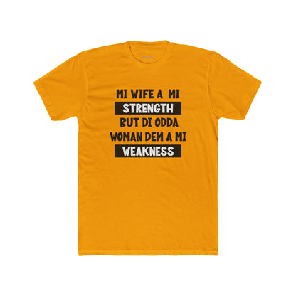 Mi Wife A Mi Strength - Premium T-Shirt