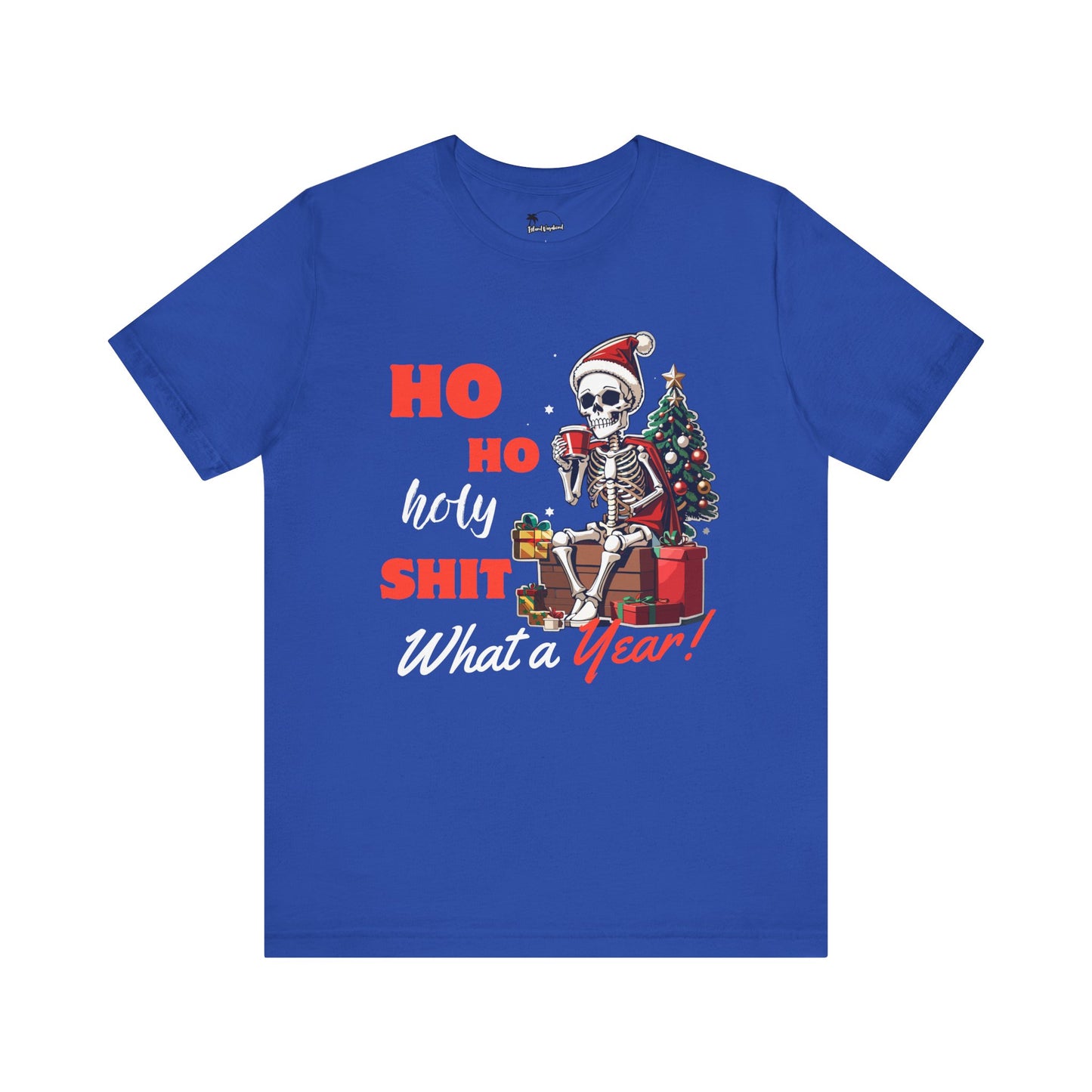 "Ho Ho Holy Shit What a Year" - Premium T-Shirt