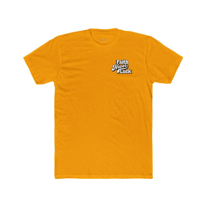 Faith Never Luck - Premium T-Shirt