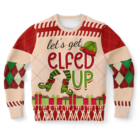 “Let’s Get Elfed Up” Funny Christmas Sweater