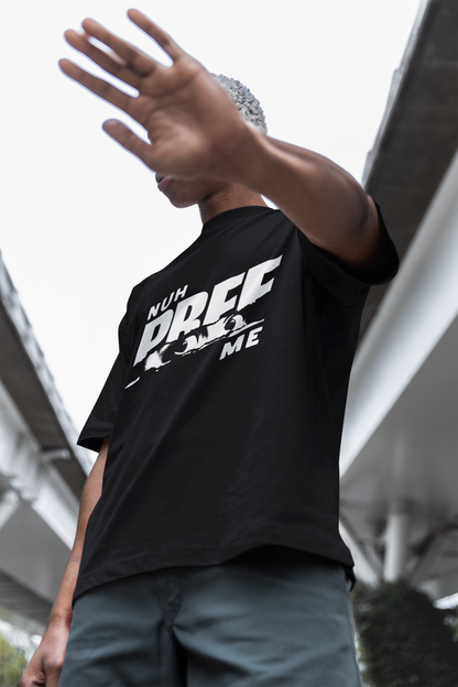 Nuh Pree Me - Premium T-Shirt